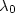 $\lambda_0$