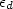 $\epsilon_d$