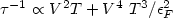 $\tau^{-1} \propto V^2 T + V^4~T^3/\epsilon_F^2$