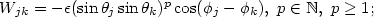 $W_{jk}=-\epsilon(\sin \theta_j \sin \theta_k)^p \cos(\phi_j-\phi_k),~p \in {\mathbb{N}},~p \ge 1;$