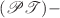 $$(\mathscr {PT})-$$