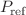 $$P_{\text {ref}}$$