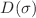 $$D(\sigma )$$
