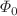 $$\Phi _0$$