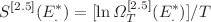 $$S^{[2.5]}( E^*_. ) = [\ln \Omega ^{[2.5]}_T(E^*_.)]/T $$