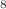 $$ _{8}$$