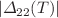$$|\Delta _{22}(T)|$$
