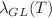 $$\lambda _{GL}(T)$$