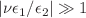 $$|\nu \epsilon _1 / \epsilon _2|\gg 1$$