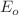 $${E}_{o}$$
